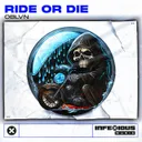 Ride or Die by OBLVN, InfeXious Music - Hardstyle cover art