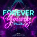 Forever Young (We Are) by Odium - Hardcore cover art