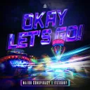 Cover of Okay Let's Go!