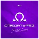 Good Love - Original Edit by Omegatypez - Hardstyle cover art