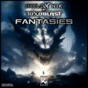 Fantasies by Oncle Nik, Toxoblast - Hardstyle cover art