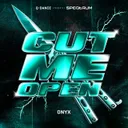CUT ME OPEN by ONYX - Hardstyle cover art