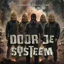 Door Je Systeem by Opgekonkerd, Gezellige Uptempo - Hardcore cover art