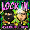 LOCK IN by Opgekonkerd, ALBINO - Hardcore cover art