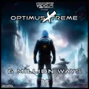 6 Million Ways by OptimusXtreme - Hardstyle cover art