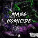 Mass Homicide by OptimusXtreme - Hardstyle cover art