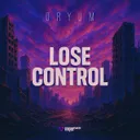 Lose Control by Oryum - Hardstyle cover art