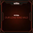 Cover of Our Love Was Wild
