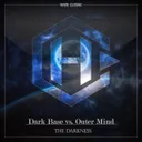 The Darkness by Outer Mind, Dark Base - Hardstyle cover art