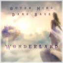 Wonderland by Outer Mind, Dark Base - Hardstyle cover art