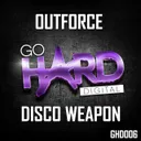 Disco Weapon by Outforce - Happy Hardcore cover art