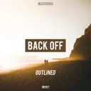 Back Off by Outlined - Hardstyle cover art