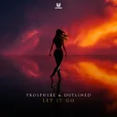 Let It Go by Outlined, Prosphere - Hardstyle cover art