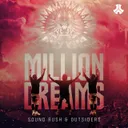 Million Dreams by Outsiders, Sound Rush - Hardstyle cover art