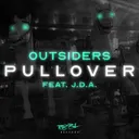 Pullover (feat. J.D.A.) by Outsiders, J.D.A. - Hardstyle cover art