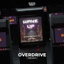 Wake Up - Overdrive Remix by OverDrive, DVRGNT, Hunta - Hardstyle cover art