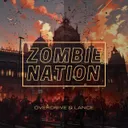 Zombie Nation by OverDrive, LANCE - Hardstyle cover art