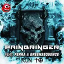 Run To by Painbringer, Greensequence, Ferra - Hardcore cover art