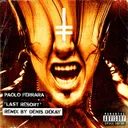 Last Resort - Denis Dekay Remix by Paolo Ferrara, Denis Dekay - Hard Techno cover art
