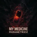 My Medicine by Parametricz - Hardstyle cover art