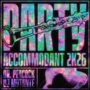 Cover of Party Accommodant 2K26