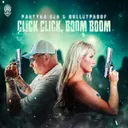 Click Click, Boom Boom by Partyraiser, Bulletproof - Uptempo cover art