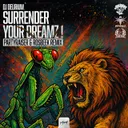 Surrender Your Dreamz ! - Partyraiser & Rosbeek Remix by Partyraiser, DJ Delirium, Rosbeek - Uptempo cover art