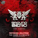 The Dark Elements (Official Ground Zero 2019 Anthem) by Partyraiser, Bulletproof - Doomcore cover art