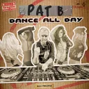 Dance All Day by Pat B - Hardstyle cover art