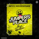 Jumpers In The Place by Pat B, High Resistance - Hardstyle cover art