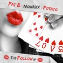 The Follow Up by Pat B, Potato, Nowaxx - Hardstyle cover art