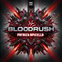 Bloodrush - Original Mix by Patrick Apicella - Hard Techno cover art