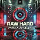 Raw Hard - Original Mix by Patrick Apicella - Hard Techno cover art