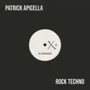 Rock Techno by Patrick Apicella - Hard Techno cover art