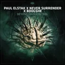 Beyond Your Control by Paul Elstak, Never Surrender, Boogshe - Hardstyle cover art