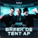 Breek De Tent Af by Paul Elstak, Deadly Guns, EZG - Uptempo cover art