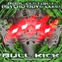 Bull Kick by Paul Elstak, Psycho Boys Club - Hardcore cover art