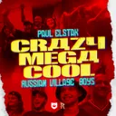 Crazy Mega Cool by Paul Elstak, Russian Village Boys - Hardcore cover art