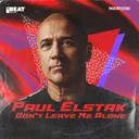 Don't Leave Me Alone by Paul Elstak - Hardcore cover art