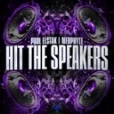 Hit The Speakers by Paul Elstak, Neophyte - Hardcore cover art