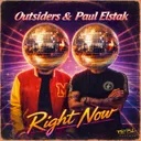 Right Now by Paul Elstak, Outsiders - Hardstyle cover art
