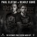 The Ultimate Paul Elstak Mash-Up by Paul Elstak, Deadly Guns - Hardcore cover art