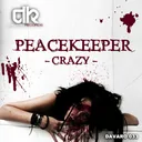 Crazy by Peacekeeper - Hardstyle cover art