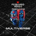Multiverse by Pegboard Nerds, Robin Vane - Hardstyle cover art