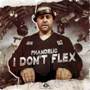 I Don't Flex by Phandelic - Hardstyle cover art