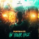 IN YOUR FACE by Phantom, YZZI - Hardstyle cover art