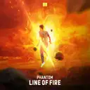 Line Of Fire by Phantom - Hardstyle cover art