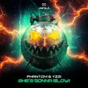 She's Gonna Blow! by Phantom, YZZI - Hardstyle cover art