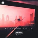 No Rehabilitation by Phrantic, Alee - Rawstyle cover art