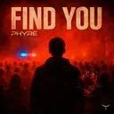 Find You by Phyre - Hardstyle cover art
